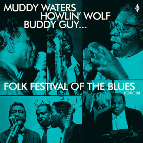 Folk Festival Of The Blues Recorded Live - Muddy Waters/Howlin Wolf/Buddy Guy/Sonny Boy Williamson/Willie Dixon/Various (Vinyl)