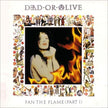 Fan The Flame (Part 1): 30th Anniversary Edition - Dead or Alive (Vinyl)