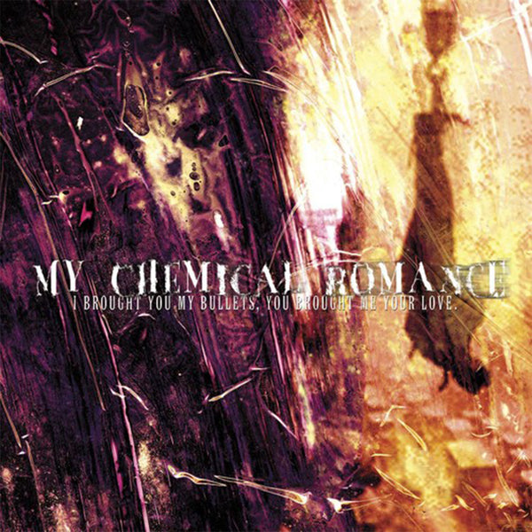 My Chemical Romance - 『I Brought You My I Brought You Bullets You Brought Me Your Love - My Chemical