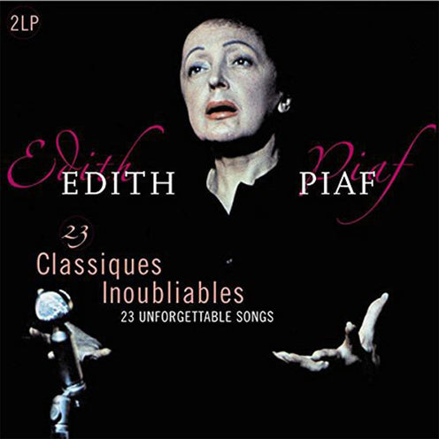 23 Classiques Inoubliables (Unforgettable Classics) - Edith Piaf (Vinyl) (AE)