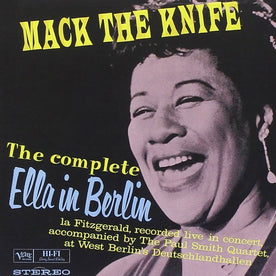 Mack The Knife: The Complete Ella In Berlin (2019 Reissue) - Ella Fitzgerald (Vinyl) (BD)