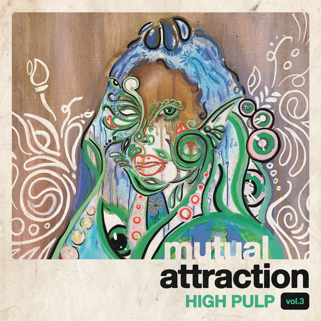 Mutual Attraction Vol. 3 - High Pulp (Vinyl) (AE)