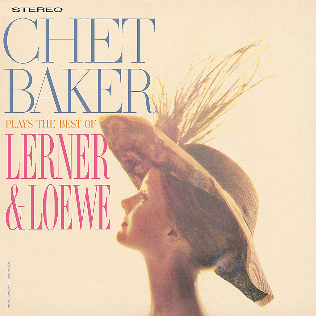 Chet Baker Plays The Best Of Lerner And Loewe (2021 Reissue) - Chet Baker (Vinyl)