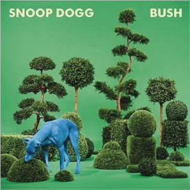 Bush - Snoop Dogg (Vinyl)