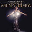 I Will Always Love You: The Best Of Whitney Houston - Whitney Houston (Vinyl) (BD)